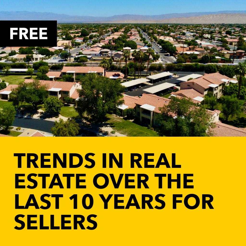 Trends in real estate over the last 10 years for home sellers