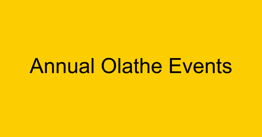 Annual Olathe Events