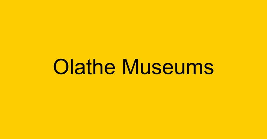 Olathe Museums