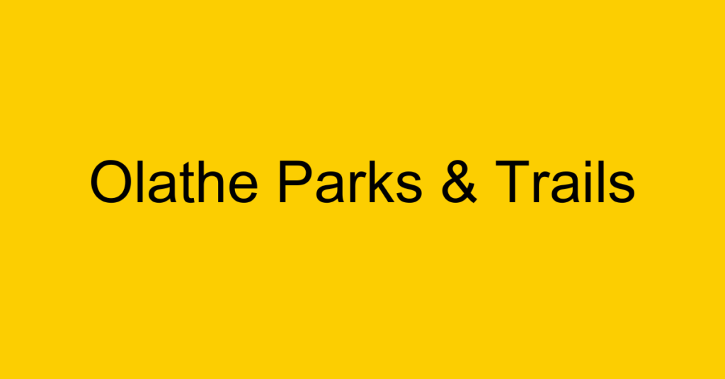 Olathe Parks and Trails